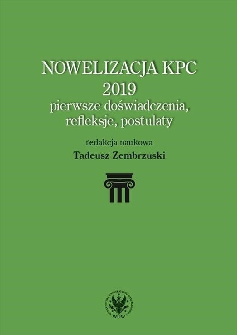 Nowelizacja KPC 2019 pierwsze doświadczenia, refleksje, postulaty