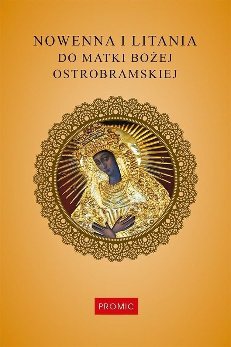 Nowenna i litania do Matki Bożej Ostrobramskiej