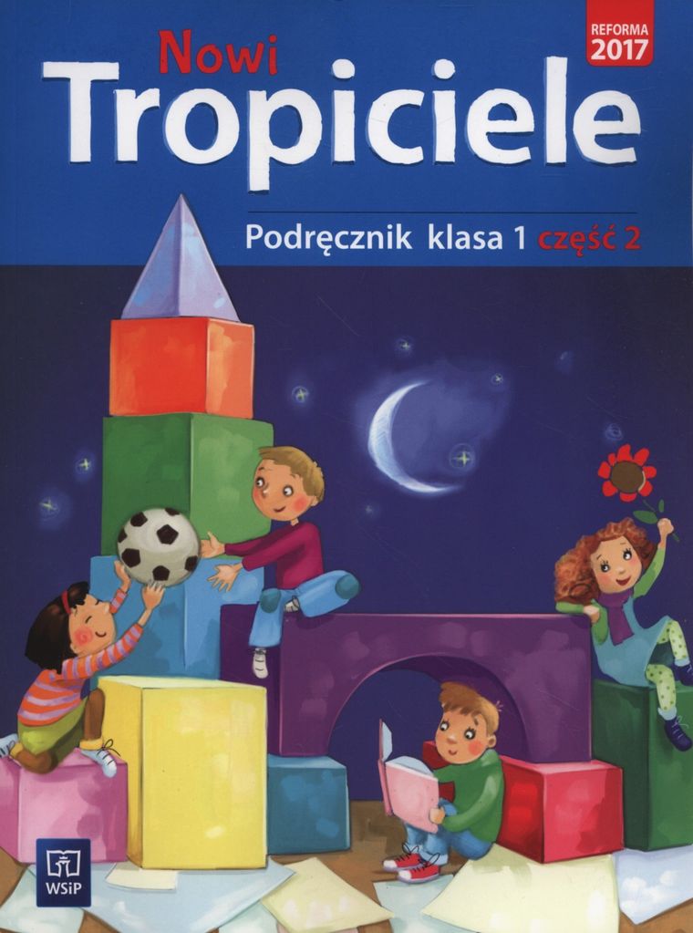 Nowi Tropiciele 1. Podręcznik. Część 2