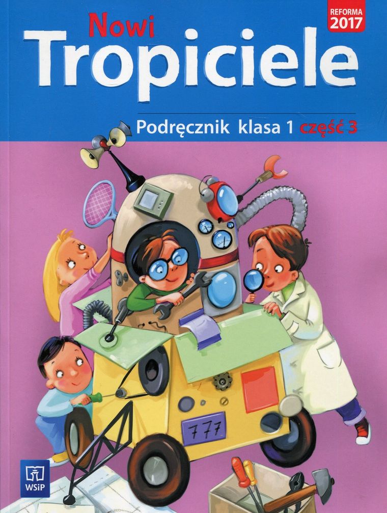 Nowi tropiciele 1. Podręcznik. Część 3