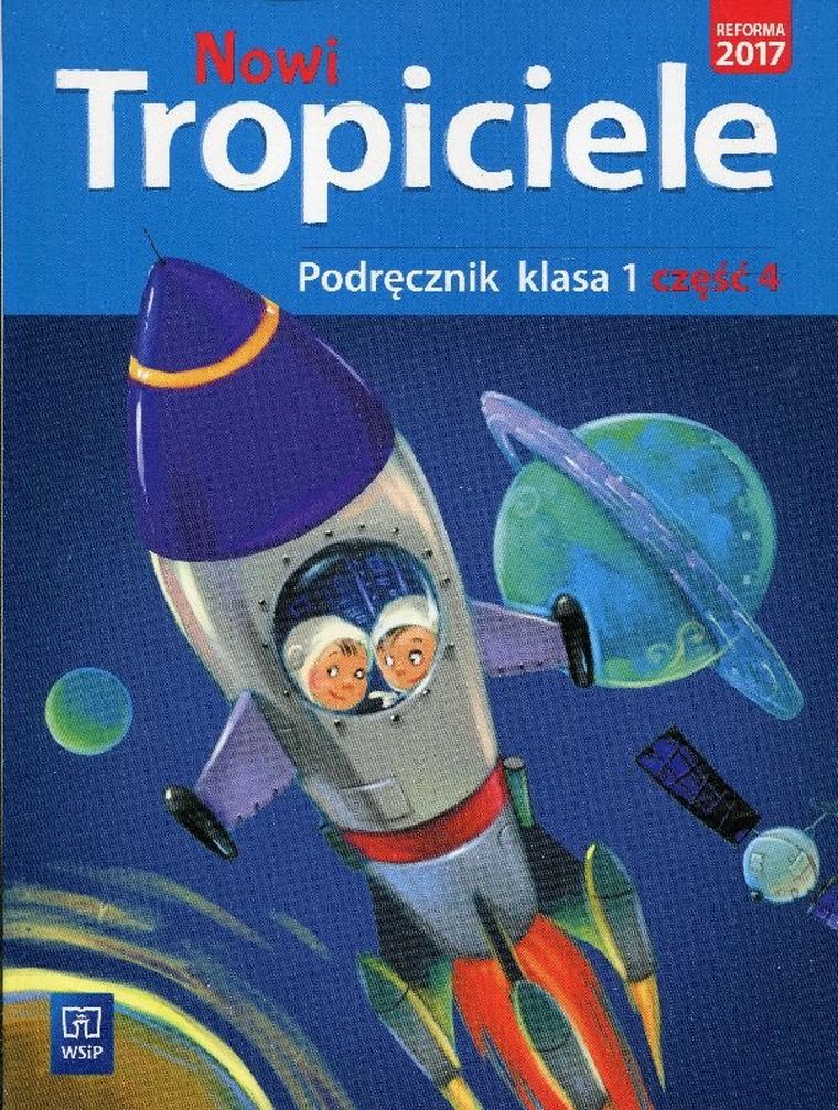 Nowi tropiciele 1. Podręcznik. Część 4