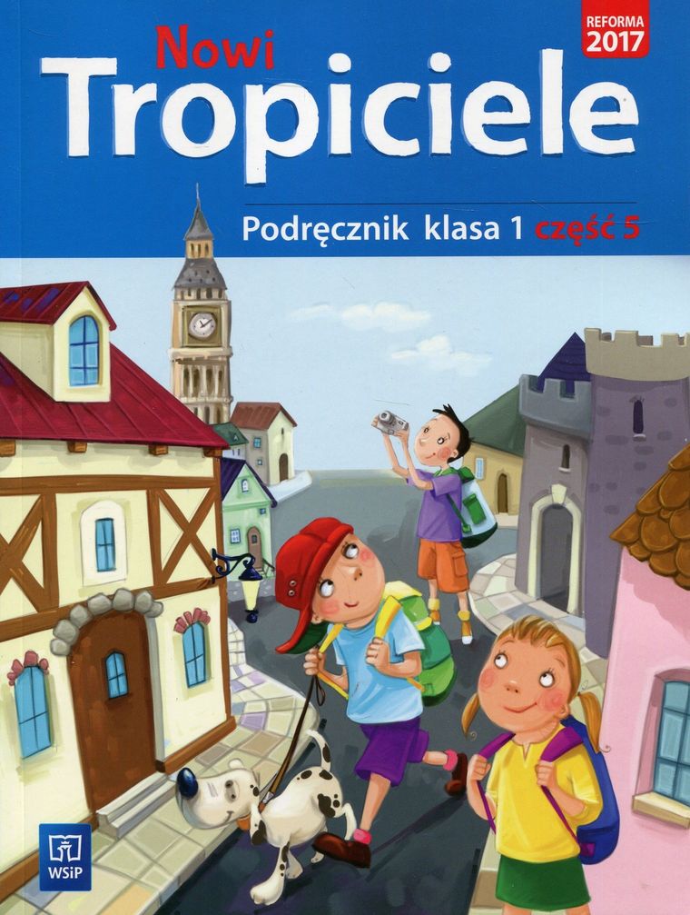 Nowi tropiciele 1. Podręcznik. Część 5