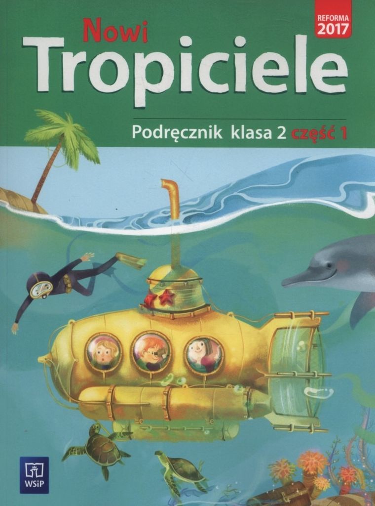 Nowi tropiciele 2. Podręcznik. Część 1