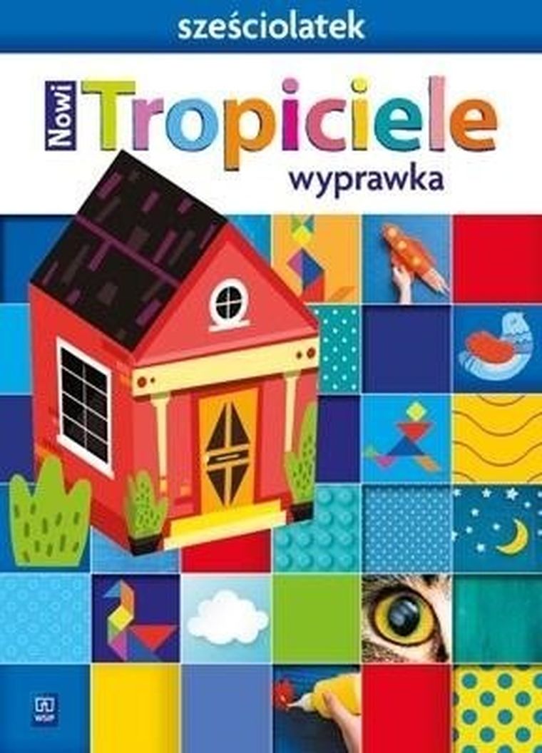 Nowi Tropiciele. Sześciolatek. Wyprawka 2021