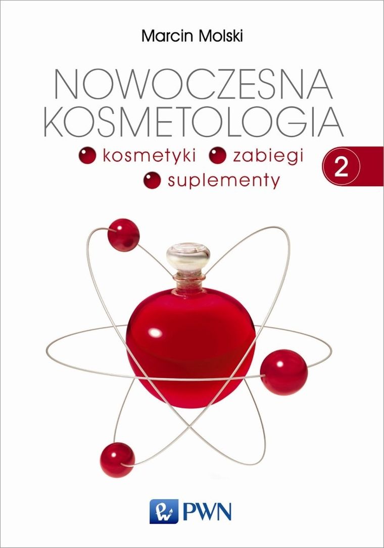Nowoczesna kosmetologia. Tom 2