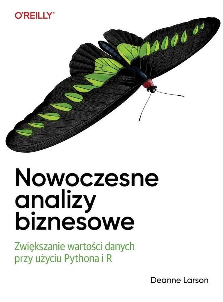 Nowoczesne analizy biznesowe. Zwiększanie wartości danych przy użyciu Pythona