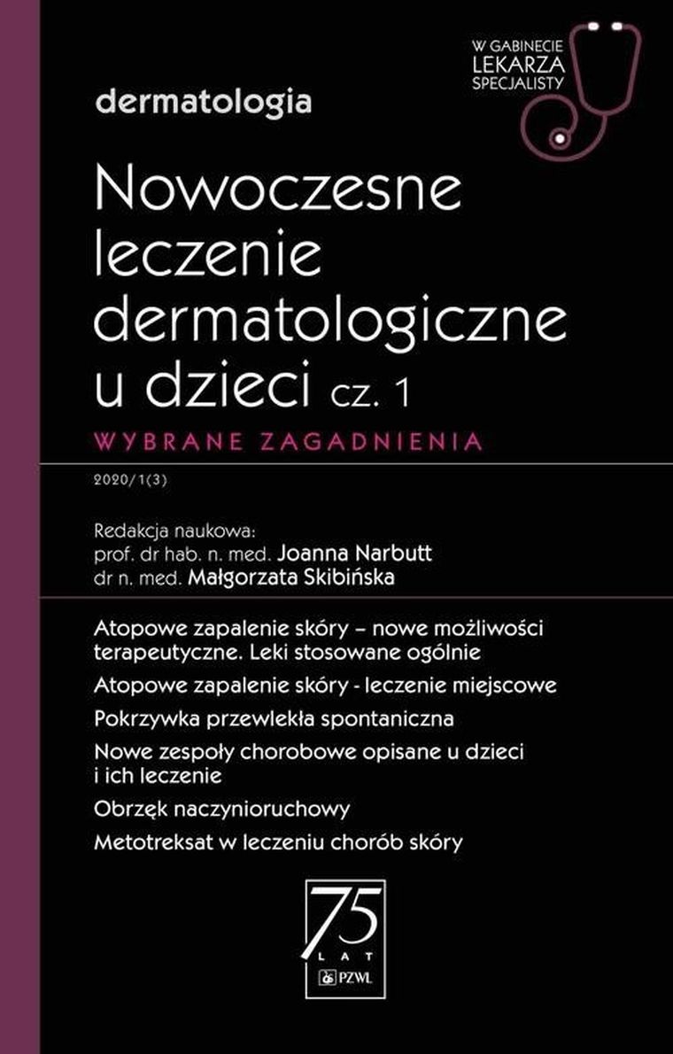 Nowoczesne leczenie dermatologiczne u dzieci. Część 1. Wybrane zagadnienia