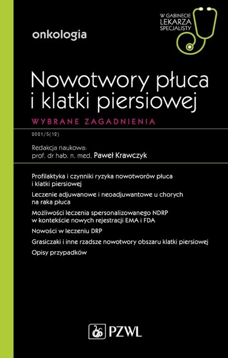 Nowotwory płuca i klatki piersiowej. Wybrane zagadnienia