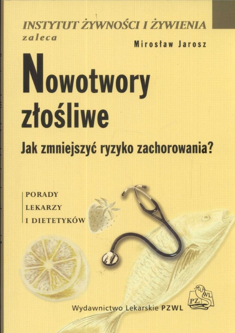 Nowotwory złośliwe. Jak zmniejszyć ryzyko zachorowania