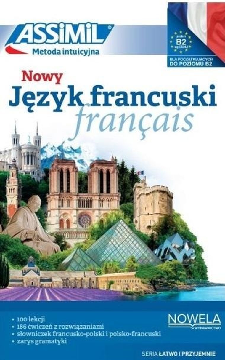 Nowy język francuski łatwo i przyjemnie A1-B2 + online