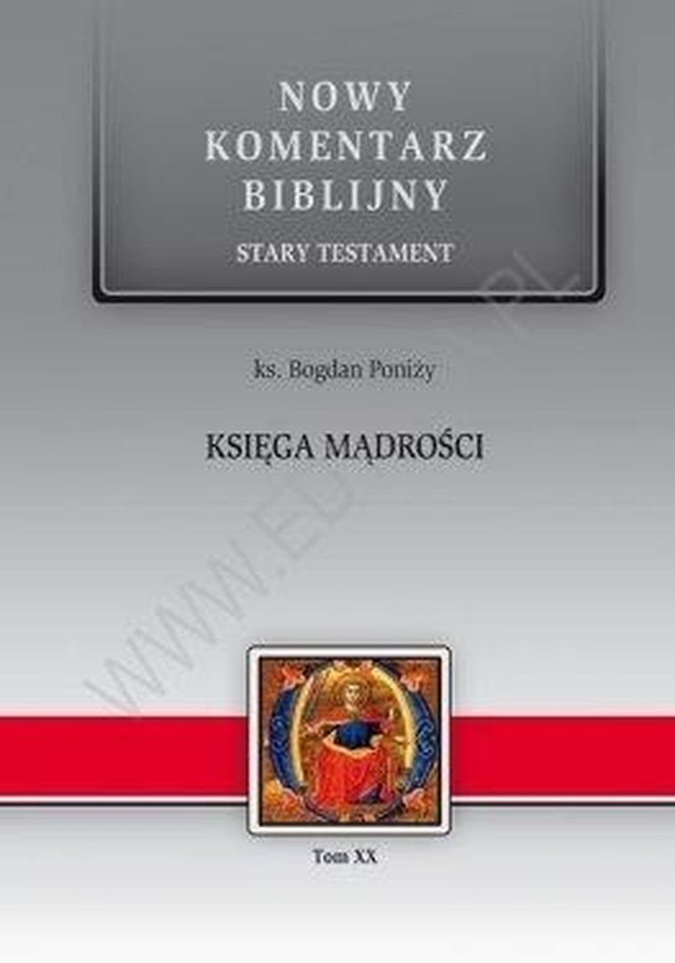 Nowy komentarz biblijny. Tom XX. Księga Mądrości