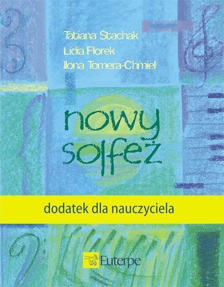Nowy solfeż. Dodatek dla nauczyciela