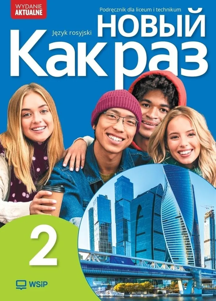 Nowyj Kak raz. Język rosyjski. Podręcznik LO. Część 2 2025