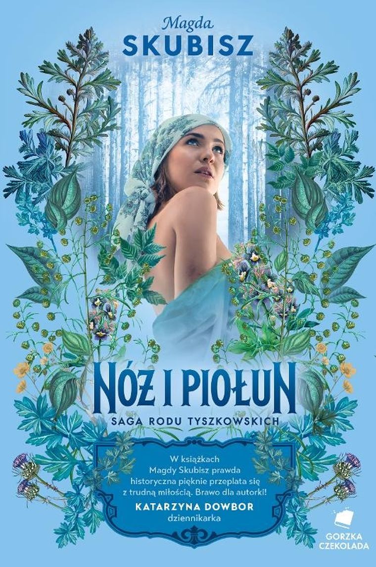 Nóż i piołun. Saga rodu Tyszkowskich