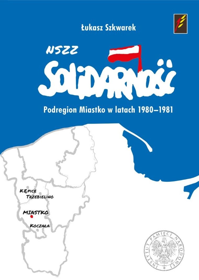 NSZZ Solidarność Podregion Miastko 1980-1981