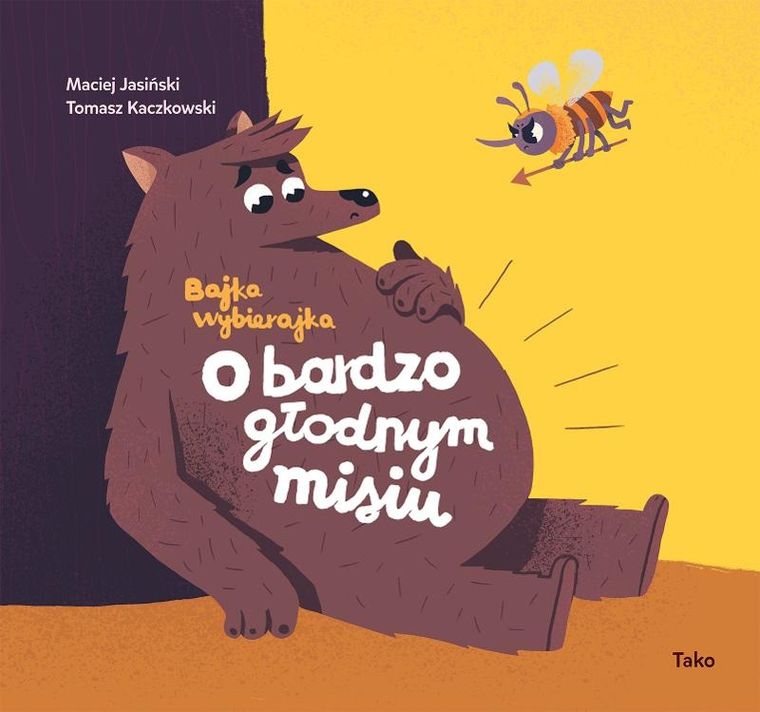 O bardzo głodnym misiu. Bajka wybierajka