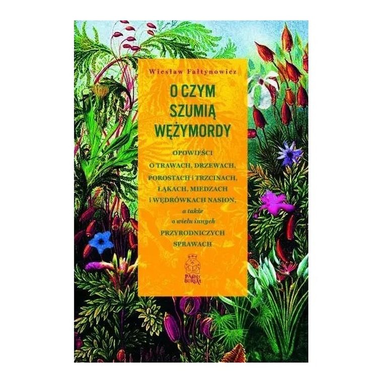 O czym szumią wężymordy