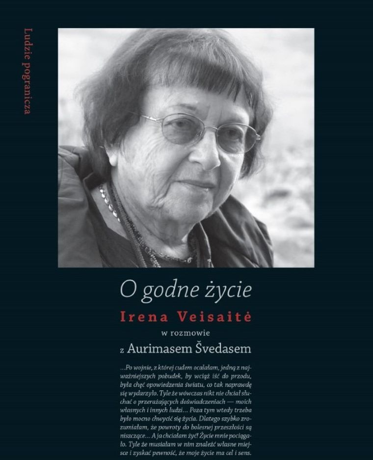 O godne życie. Irena Veisaitė w rozmowie z Aurimasem Švedasem