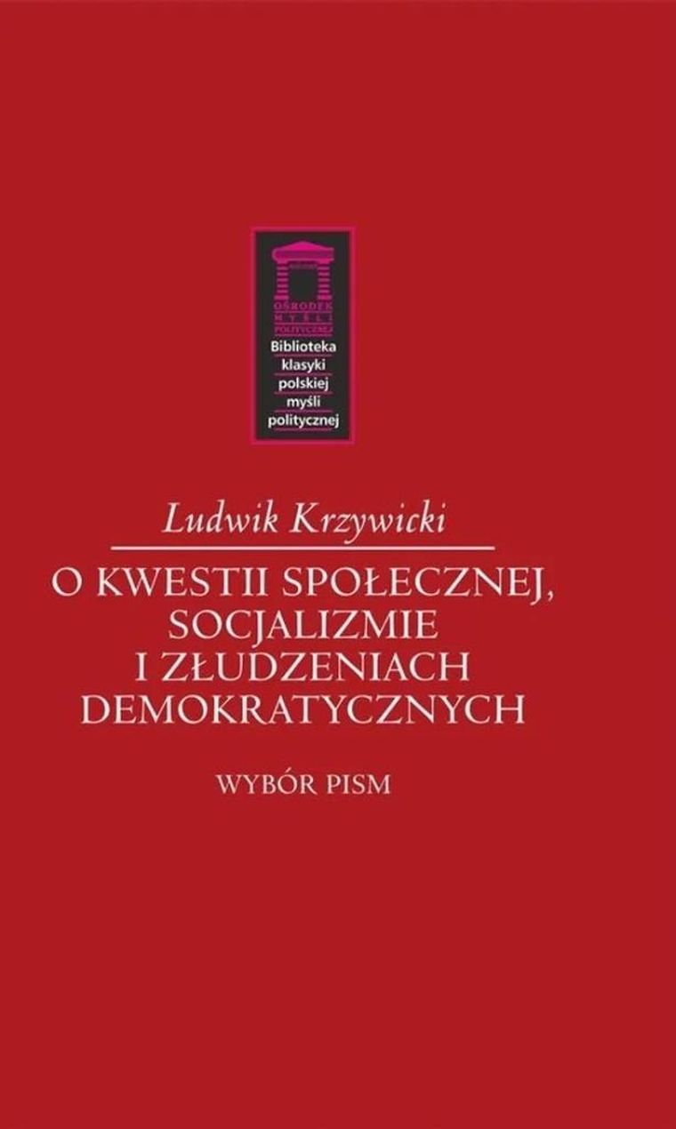 O kwestii społecznej, socjalizmie i złudzeniach