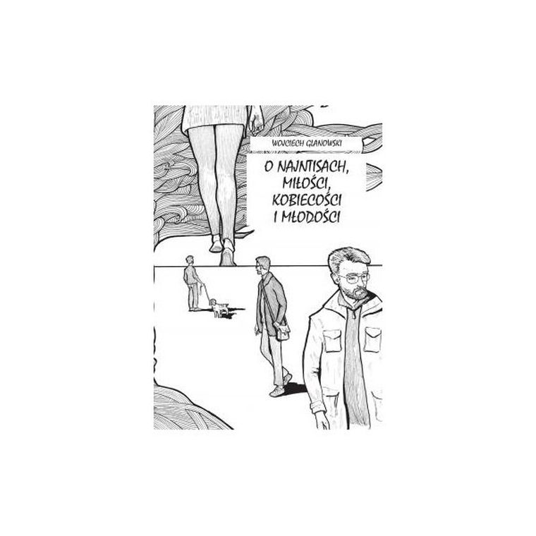 O najntisach, miłości, kobiecości i młodości