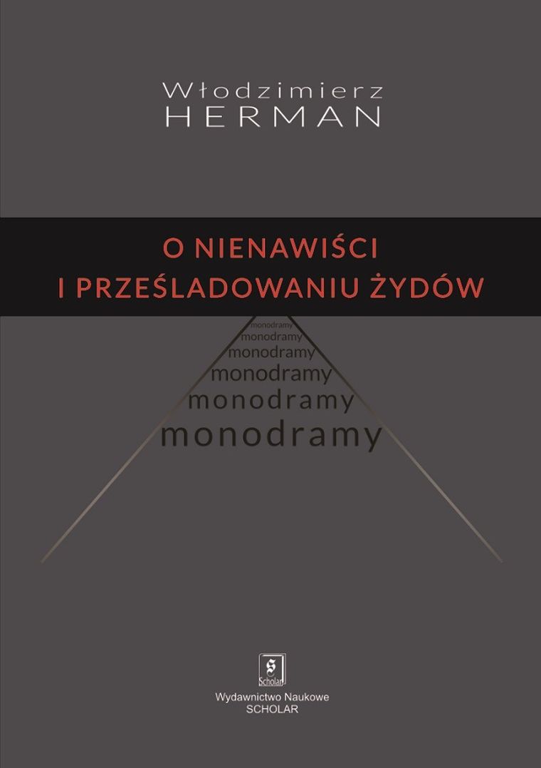 O nienawiści i prześladowaniu Żydów
