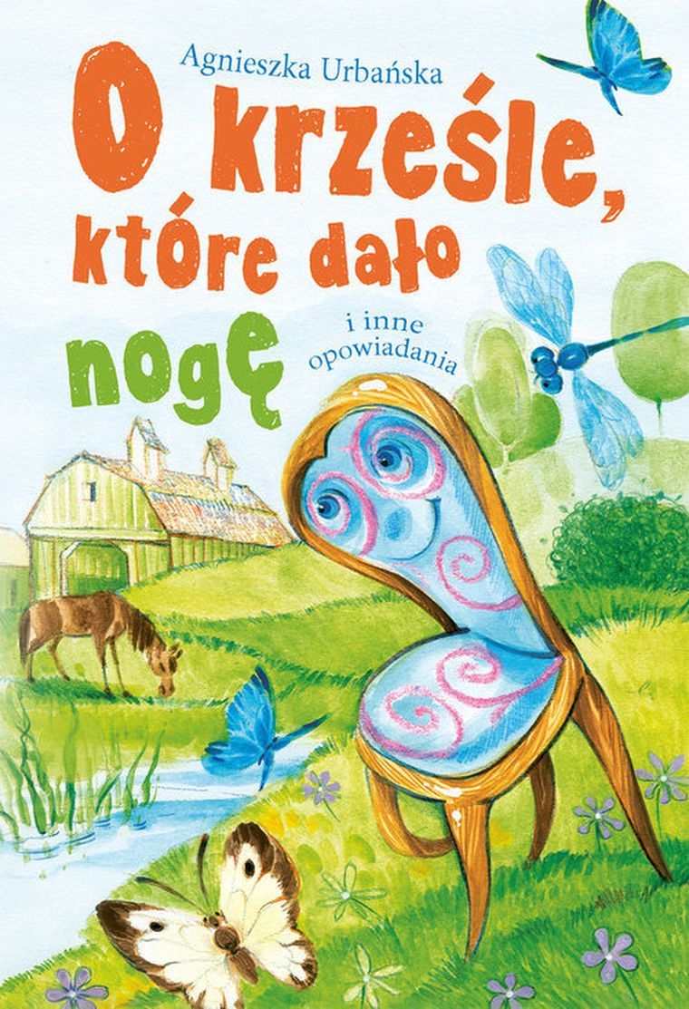 O rety! Przedmioty mają sekrety. O krześle, które dało nogę i inne opowiadania