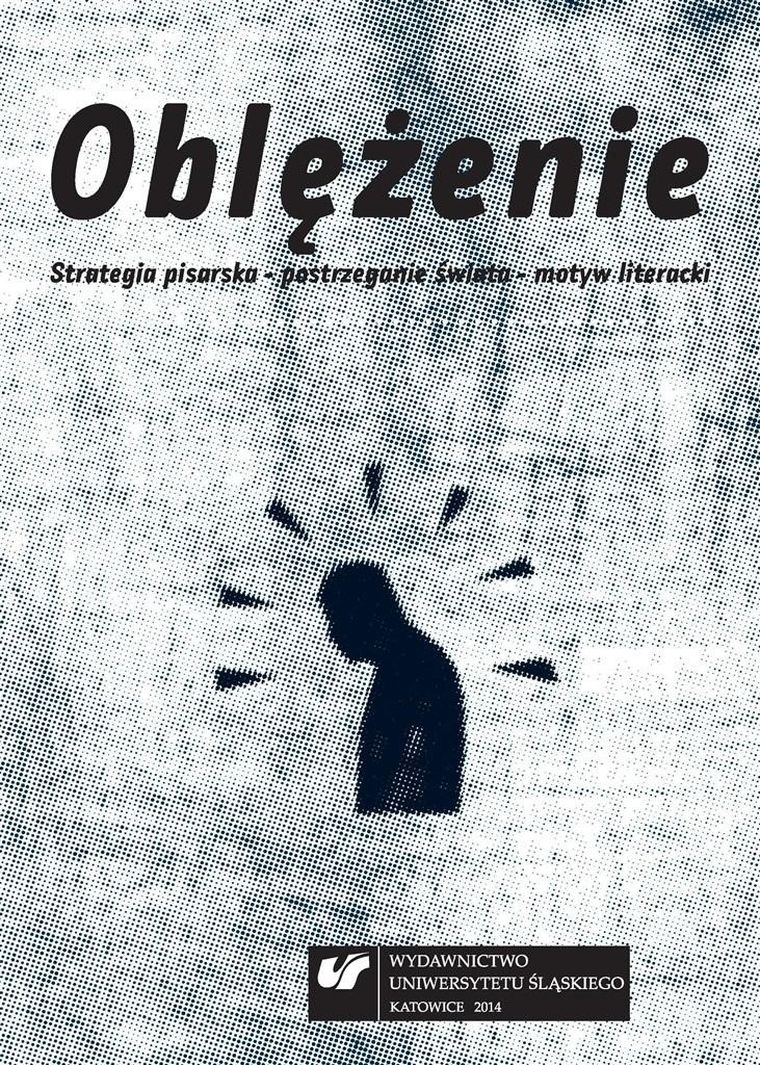 Oblężenie. Strategia pisarska, postrzeganie