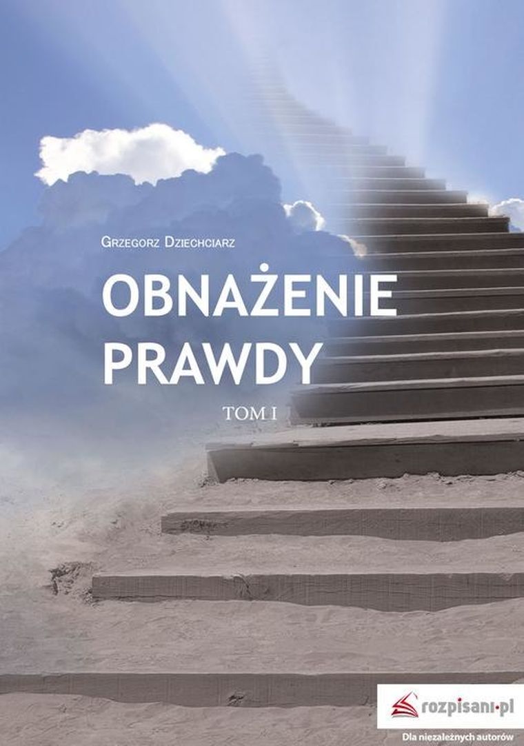 Obnażenie prawdy. Tom 1
