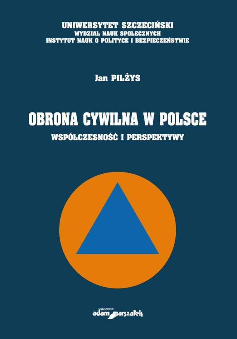 Obrona cywilna w Polsce. Współczesność i perspektywy