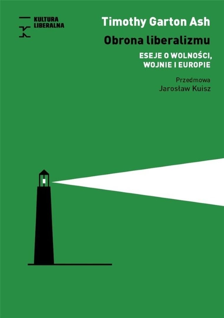 Obrona liberalizmu. Eseje o wolności, wojnie i Europie