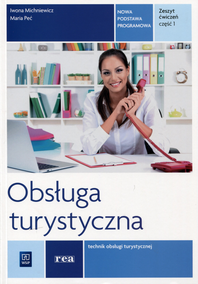 Obsługa turystyczna. Technik obsługi turystycznej. Ćwiczenia. Część 1