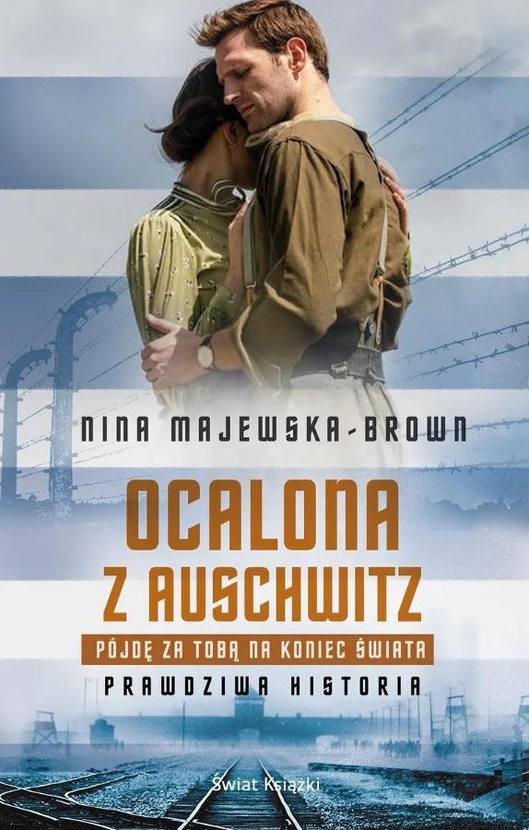 Ocalona z Auschwitz. Pójdę za Tobą na koniec świata (wydanie kieszonkowe)