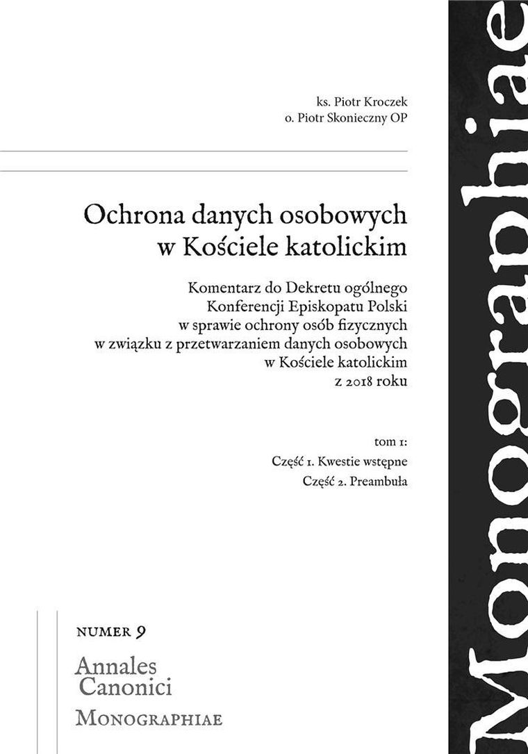 Ochrona danych osobowych w Kościele katolickim. Tom 1