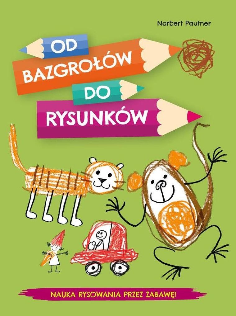 Od bazgrołów do rysunków