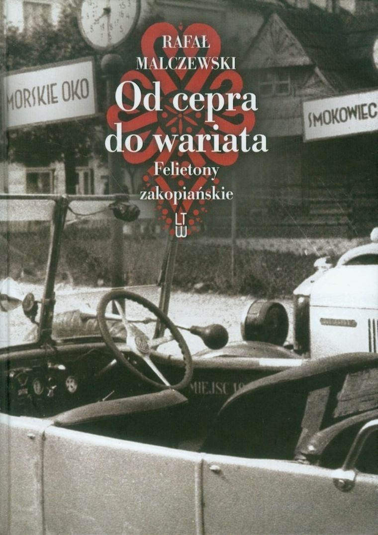 Od cepra do wariata. Felietony zakopiańskie