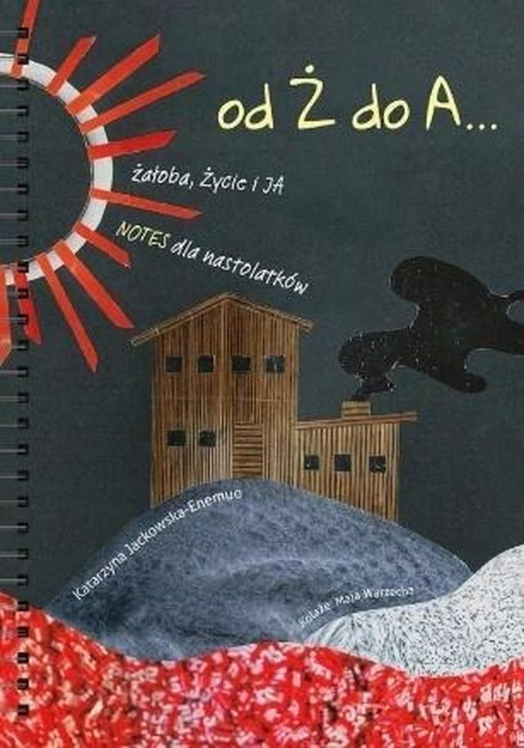 Od Ż do A... Żałoba, życie i JA