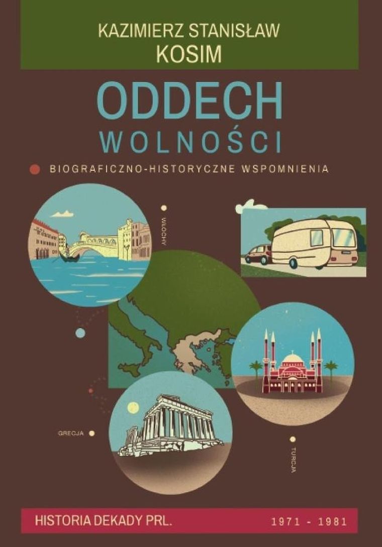 Oddech wolności. Biograficzno-historyczne wspomnienia