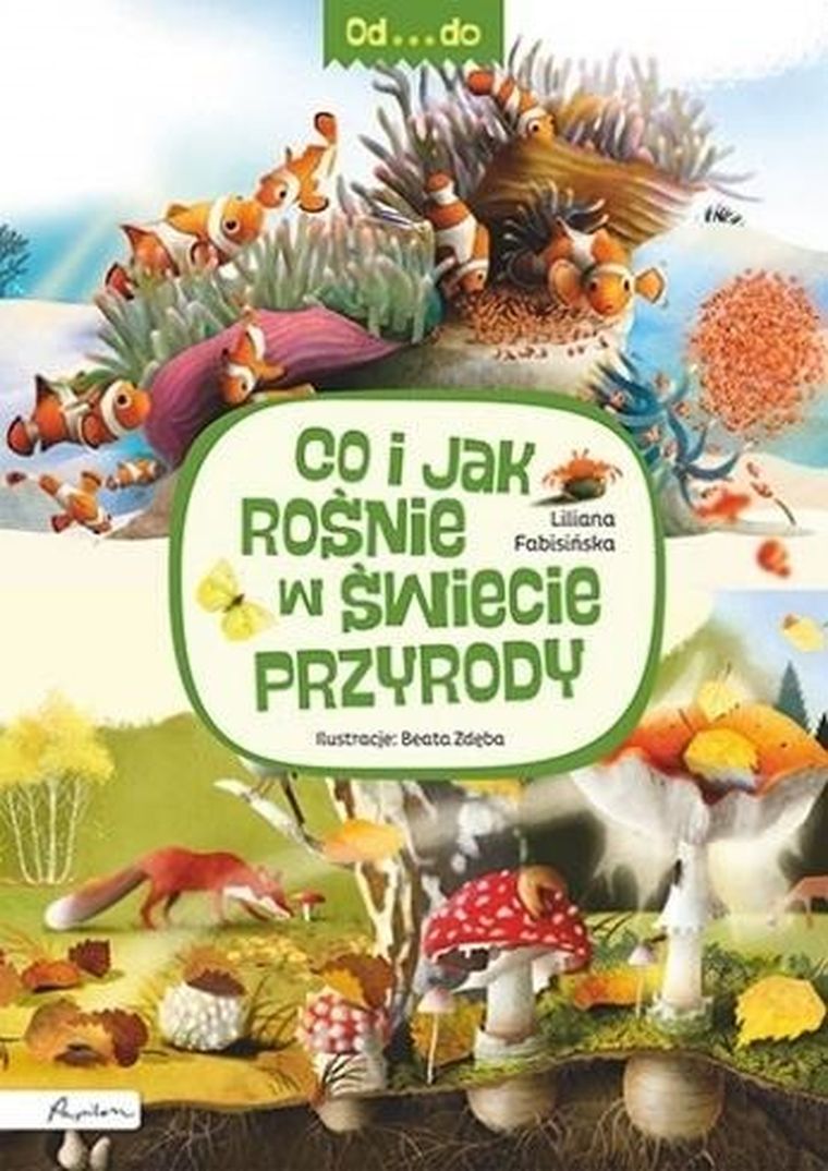 Od...do Co i jak rośnie w świecie przyrody
