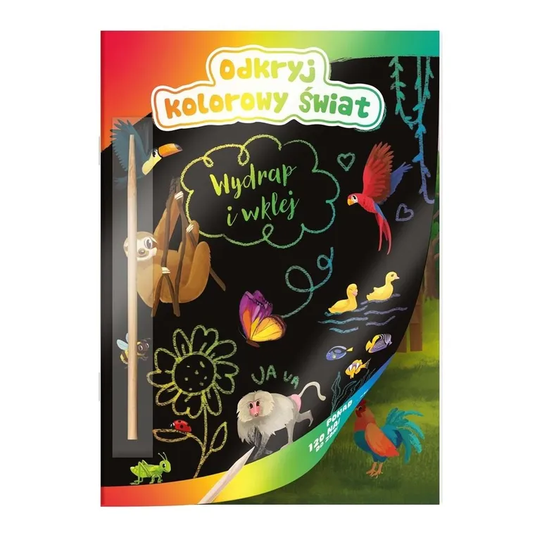 Odkryj kolorowy świat. Wydrapywanka. Zwierzęta