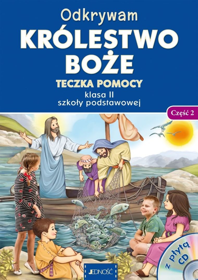 Odkrywam Królestwo Boże. Teczka pomocy. Część 2. Szkoła podstawowa. Klasa 2 + CD