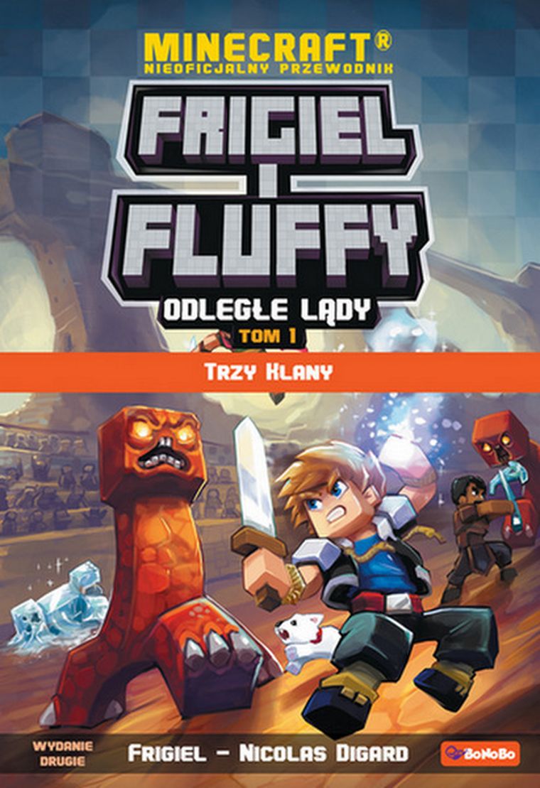 Odległe lądy. Trzy klany. Frigiel i fluffy nieoficjalny przewodnik po świecie Minecraft