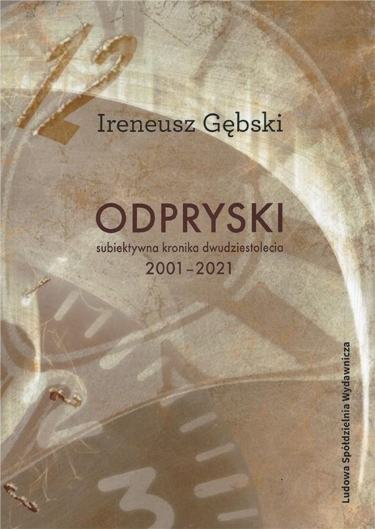 Odpryski. Subiektywna kronika dwudziestolecia