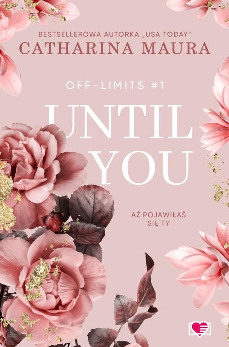 Off-Limits. Tom 1. Until You. Aż pojawiłaś się ty