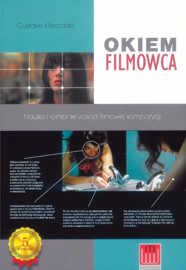 Okiem filmowca. Nauka i łamanie zasad filmowej kompozycji