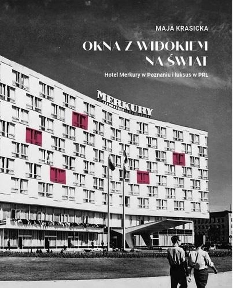 Okna z widokiem na świat. Hotel Merkury