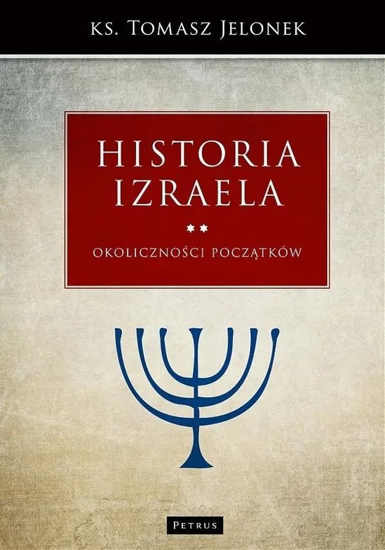 Okoliczności początków. Historia Izraela. Tom 2