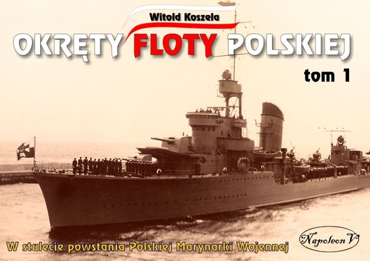Okręty floty polskiej. Tom 1