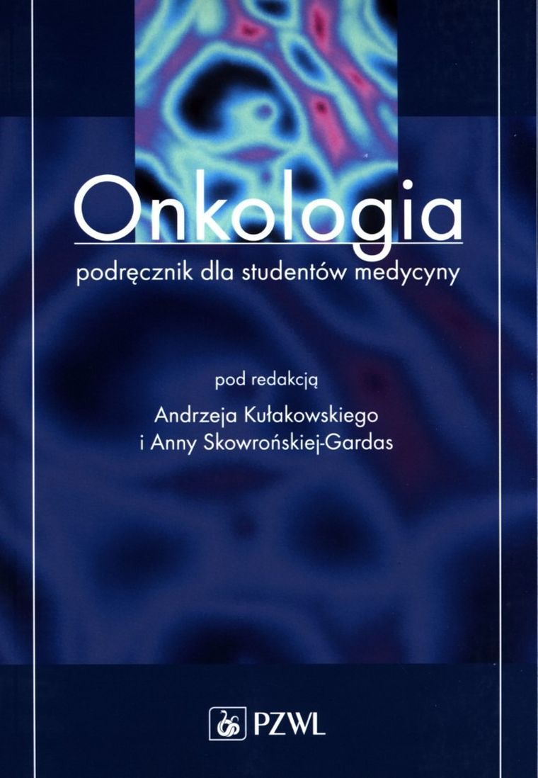 Onkologia. Podręcznik dla studentów medycyny