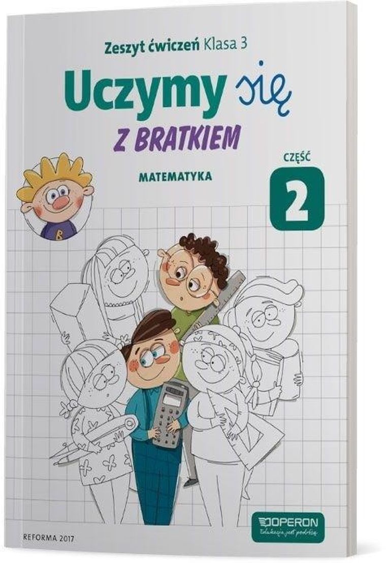 Operon. Uczymy się z Bratkiem 3 Matematyka Ćwiczenia. Część 2