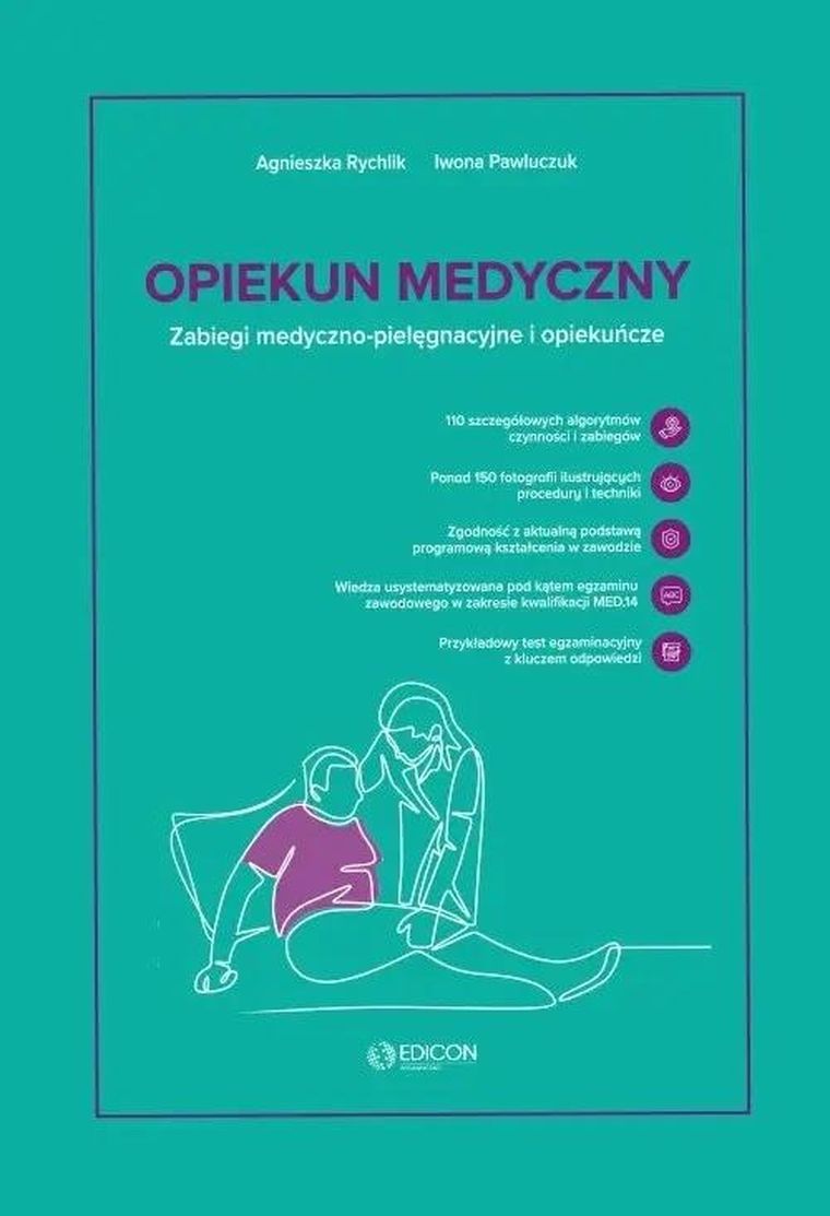 Opiekun medyczny. Zabiegi medyczno-pielęgnacyjne